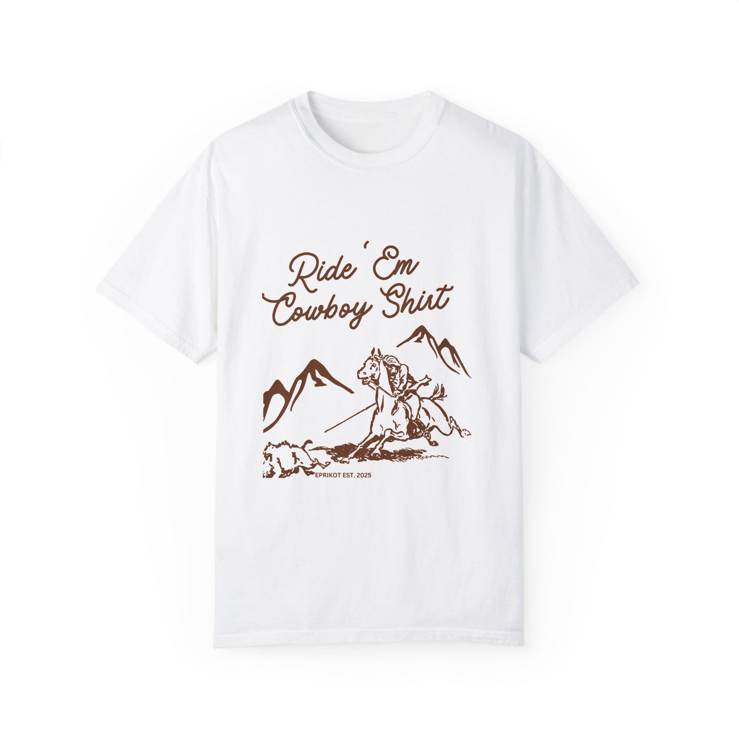 T Shirt - Ride'em Cowboy