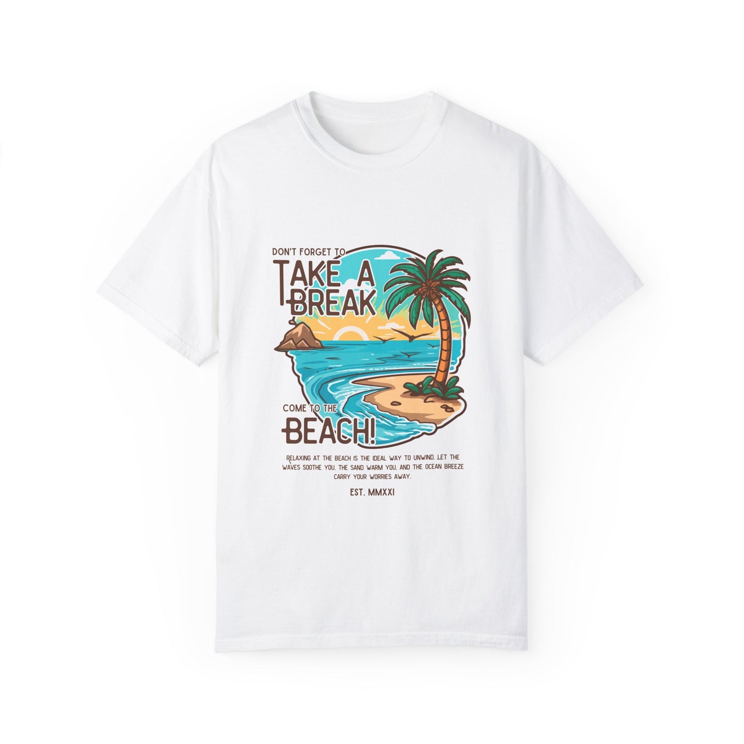 T Shirt - Take a Break